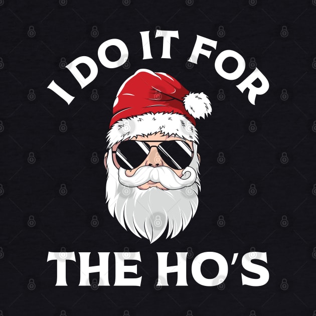 I Do It For The Ho's Funny by MZeeDesigns